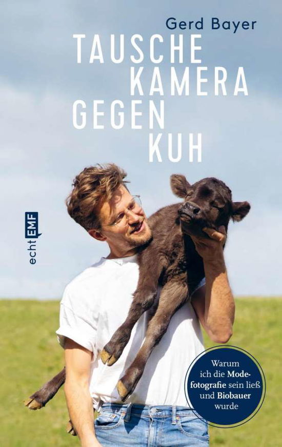 Cover for Bayer · Tausche Kamera gegen Kuh (Book)