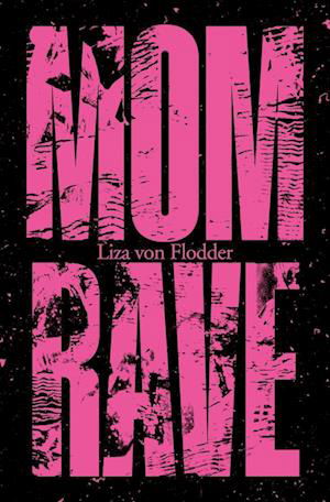 Cover for Liza von Flodder · Momrave (Book) (2022)