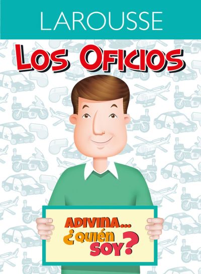 Cover for Larousse Ediciones · Adivina... ?Quien Soy? Policia (Pocketbok) (2021)