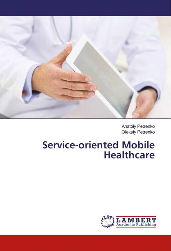 Cover for Petrenko · Service-oriented Mobile Health (Bok)