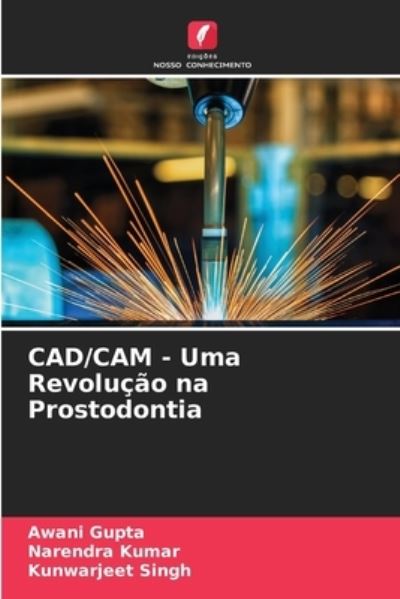 Cover for Awani Gupta · CAD / CAM - Uma Revolucao na Prostodontia (Paperback Book) (2021)