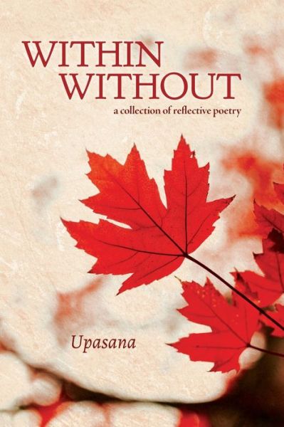 Cover for Upasana Saraf · Within Without: a collection of reflective poetry (Paperback Bog) (2021)