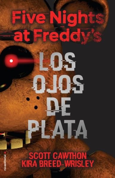 Cover for Scott Cawthon · Five Nights at Freddy's. Los Ojos de Plata (Gebundenes Buch) (2017)