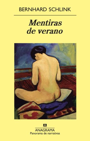 Cover for Bernhard Schlink · Mentiras De Verano (Panorama De Narrativas) (Spanish Edition) (Taschenbuch) [Spanish edition] (2012)