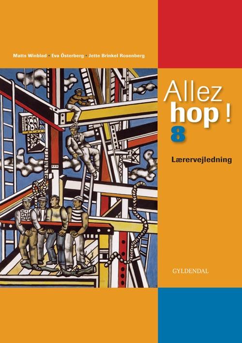 Bonnier Group Agency; Eva Österberg; Jette B. Rosenberg · Allez hop ! 8: Allez hop ! 8 (Taschenbuch) [1. Ausgabe] (2008)