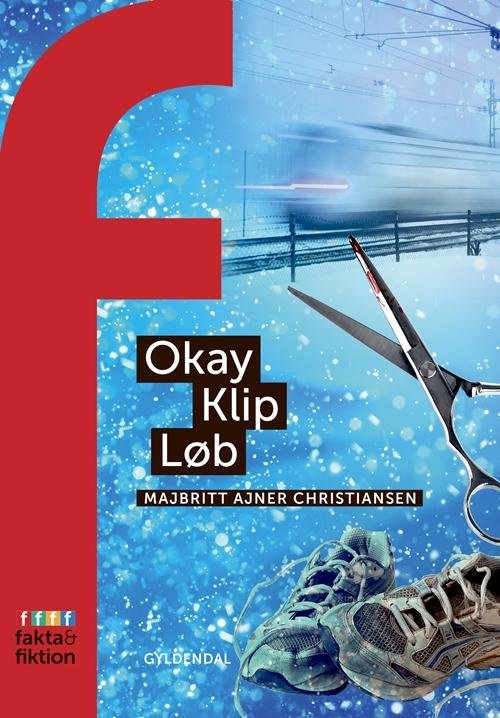 Cover for MajBritt Ajner Christiansen · Fakta og Fiktion: Okay Klip Løb (Sewn Spine Book) [1º edição] (2015)