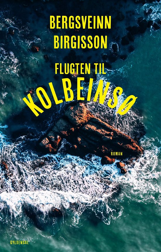 Cover for Bergsveinn Birgisson · Flugten til Kolbeinsø (Sewn Spine Book) [1th edição] (2023)