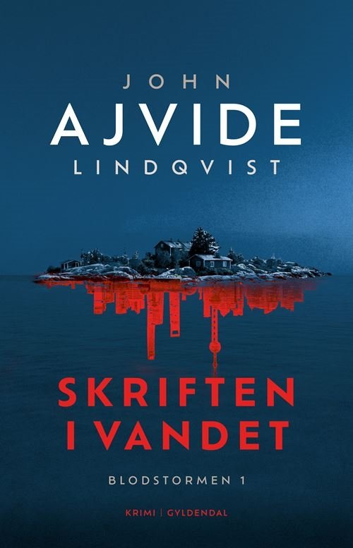 Cover for John Ajvide Lindqvist · Blodstorms-serien: Skriften i vandet (Bound Book) [1er édition] (2023)