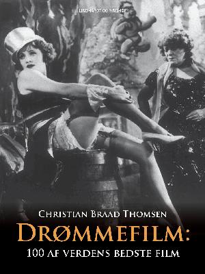 Cover for Christian Braad Thomsen · Drømmefilm: 100 af verdens bedste film (Heftet bok) [1. utgave] (2018)