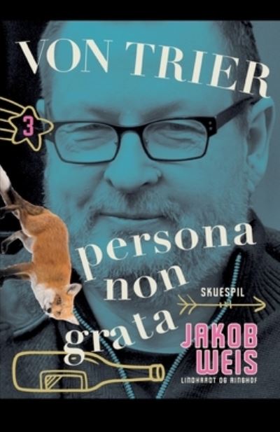 Von Trier - persona non grata - Jakob Weis - Books - Lindhardt Og Ringhof - 9788726542356 - April 9, 2021