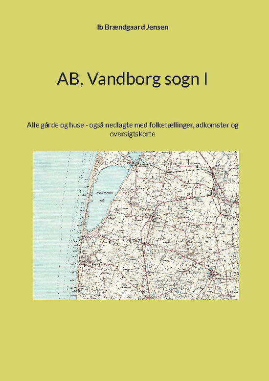 Cover for Ib Brændgaard Jensen · AB, Vandborg sogn I (Hardcover Book) [1e uitgave] (2025)