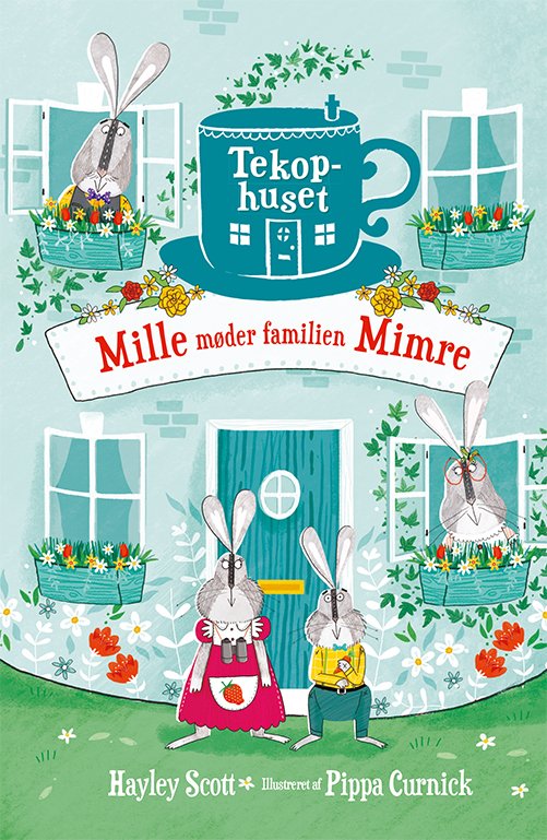 Cover for Hayley Scott · Tekophuset: Tekophuset (1) Mille møder familien Mimre (Indbundet Bog) [1. udgave] (2019)