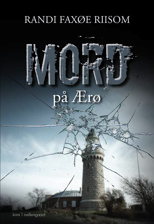 Cover for Randi Faxøe Riisom · Mord på Ærø (Sewn Spine Book) [1er édition] (2019)