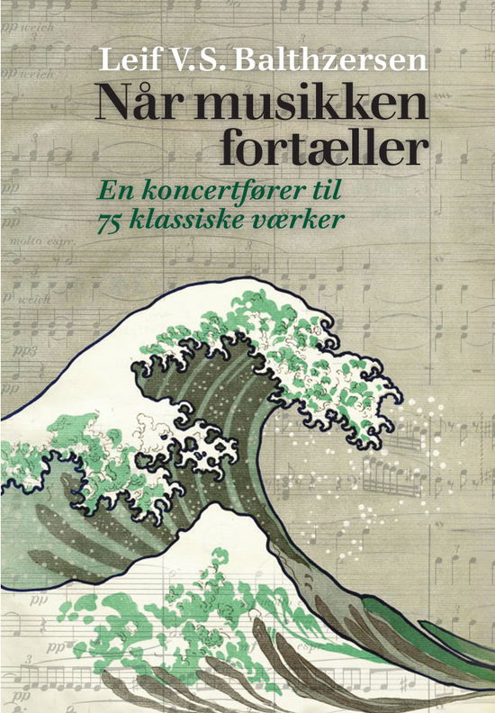 Cover for Leif V.S. Balthzersen · Når musikken fortæller (Hardcover Book) [1. Painos] (2021)