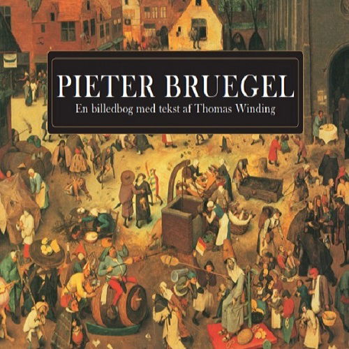 Cover for Thomas Winding · Pieter Bruegel (Gebundesens Buch) [2. Ausgabe] (2019)