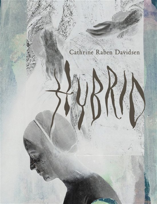 Cover for Cathrine Raben Davidsen · Hybrid (Sewn Spine Book) [1st edition] (2023)