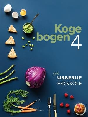 Cover for Hanne Olsen, Liv Juncker Harsløf, Lisbeth Trinskjær, Sara Simonsen, Poul-Louis Larsen · Kogebogen 4 fra Ubberup Højskole (Spiral Book) [1st edition] (2018)