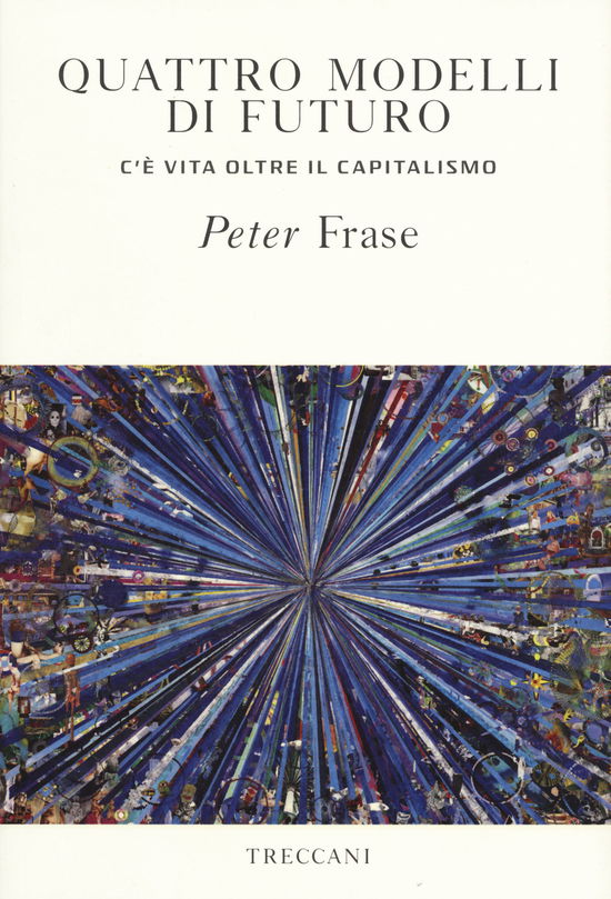 Cover for Peter Frase · Quattro Modelli Di Futuro. C'e Vita Oltre Il Capitalismo (Book)