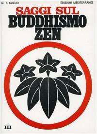 Cover for Daisetz Teitaro Suzuki · Saggi Sul Buddhismo Zen Vol. 3 (Book)