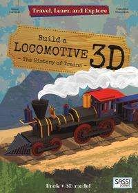 Cover for Valentina Manuzzato · Build a Locomotive  3D - Travel Lean &amp; Explore (Pocketbok) (2017)