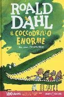 Cover for Roald Dahl · Il Coccodrillo Enorme (Bog)