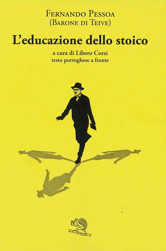 Cover for Fernando Pessoa · L' Educazione Dello Stoico. Testo Portoghese A Fronte (Book)