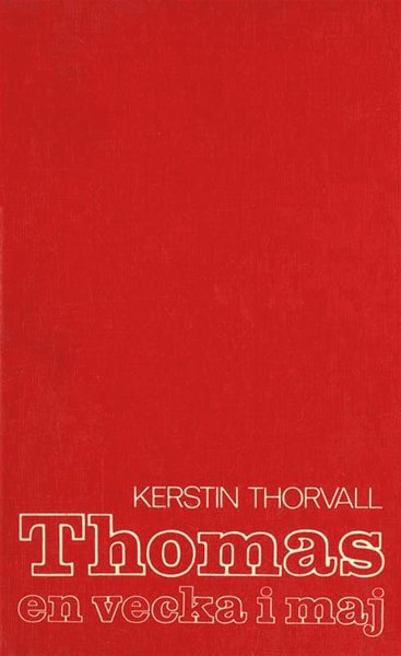 Cover for Kerstin Thorvall · Thomas - en vecka i maj (ePUB) (2013)