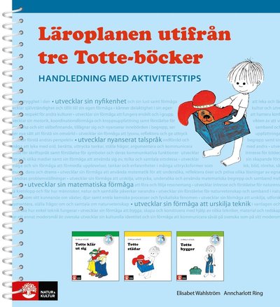 Cover for Ann-Charlott Ring Elisabet Wahlström · Läroplanen utifrån tre Totte-böcker (Book) (2018)