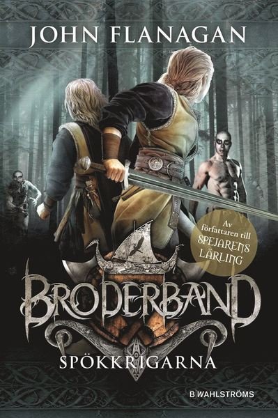 Cover for John Flanagan · Broderband: Spökkrigarna (Kartor) (2018)