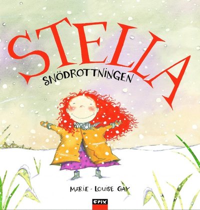 Cover for Marie-Louise Gay · Stella och Sam: Stella 2 - Snödrottningen (Bound Book) (2020)