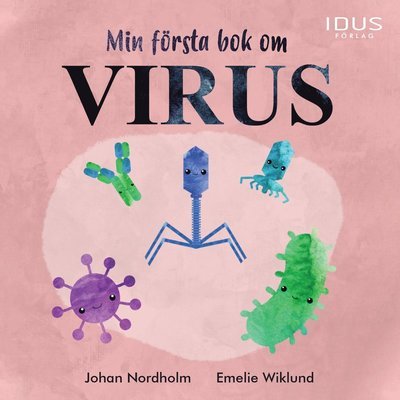 Cover for Emelie Wiklund · Min första bok om virus (Innbunden bok) (2020)