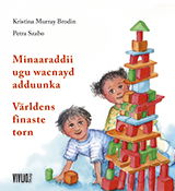 Cover for Kristina Murray Brodin · Världens finaste torn = Minaaraddii adduunka ugu wacnayd (Book) (2013)