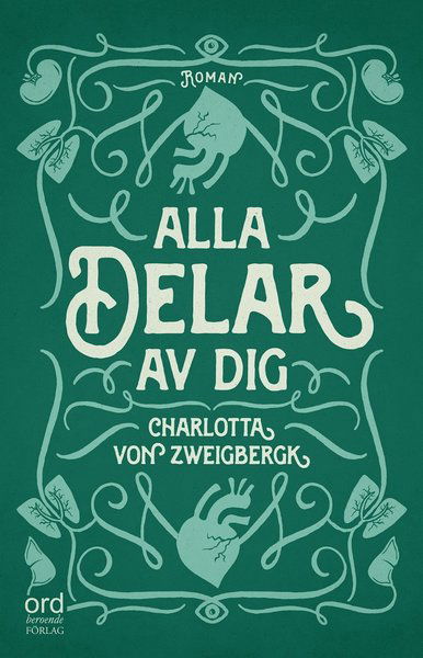 Cover for Charlotta Von Zweigbergk · Alla delar av dig (ePUB) (2016)