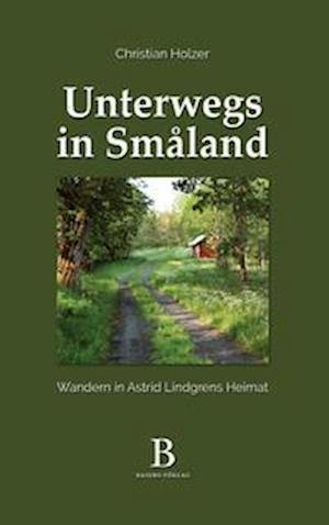 Cover for Christian Holzer · Unterwegs in Småland (Bog) (2022)
