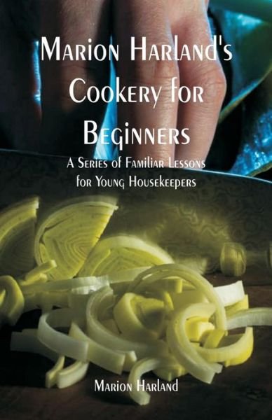 Cover for Marion Harland · Marion Harland's Cookery for Beginners (Paperback Book) (2019)