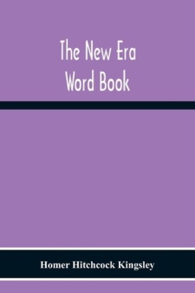 Cover for Homer Hitchcock Kingsley · The New Era Word Book (Paperback Book) (2020)