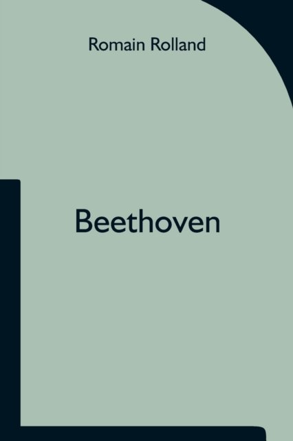 Cover for Romain Rolland · Beethoven (Paperback Bog) (2021)