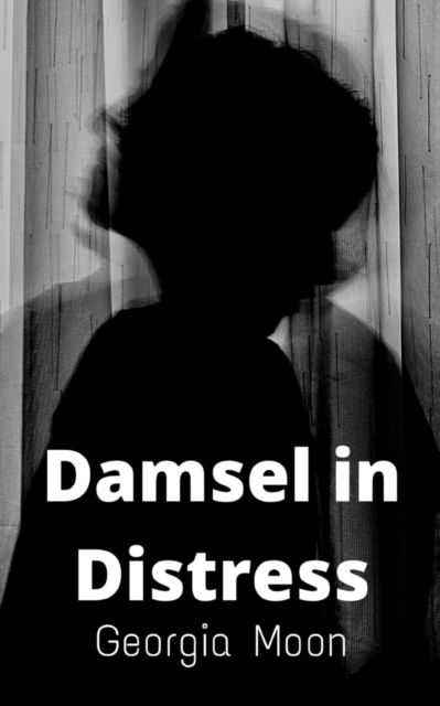 Cover for Georgia Moon · Damsel in Distress. (Book) (2023)