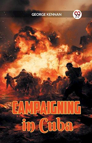 Cover for George Kennan · Campaigning in Cuba (Paperback Book) (2024)