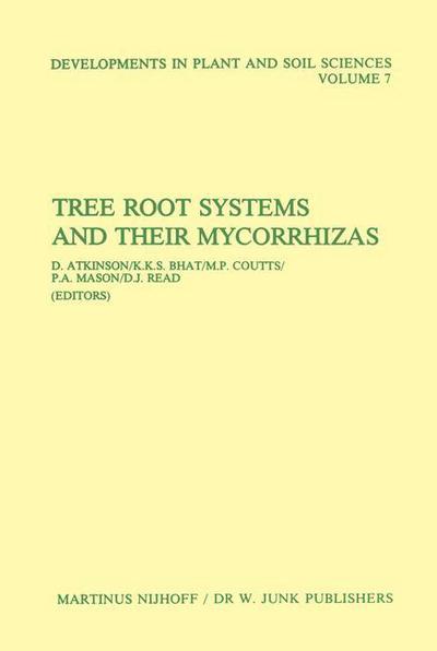 Cover for D Atkinson · Tree Root Systems and Their Mycorrhizas - Developments in Plant and Soil Sciences (Paperback Book) [Softcover reprint of the original 1st ed. 1983 edition] (2011)