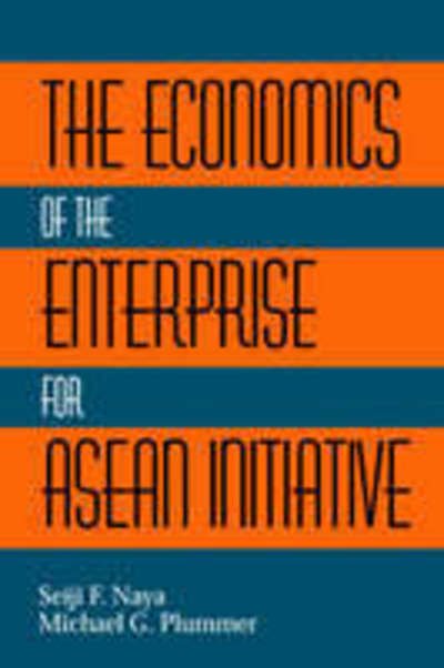 Cover for Seiji Naya · The Economics of the Enterprise for ASEAN Initiative (Taschenbuch) (2005)