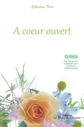 Cover for Sébastien Torro · A Coeur Ouvert (Pocketbok) [French edition] (2014)