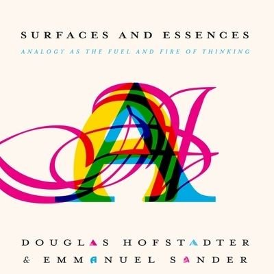 Cover for Douglas Hofstadter · Surfaces and Essences (CD) (2013)
