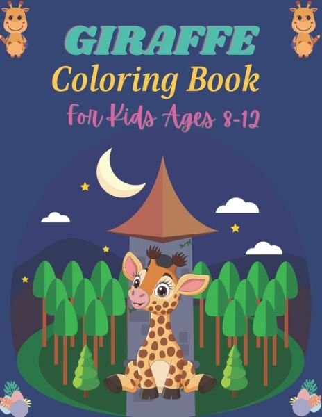 Cover for Nugahana Ktn · GIRAFFE Coloring Book For kids Ages 8-12 (Paperback Book) (2020)