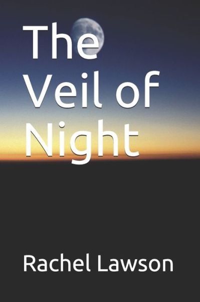Cover for Rachel Lawson · The Veil of Night (Paperback Book) (2020)