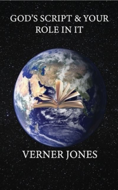 Cover for Verner Jones · God&quot;s Script &amp; Your Role in it. (Paperback Book) (2020)