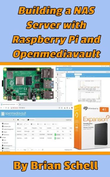 Cover for Brian Schell · Building a NAS Server with Raspberry Pi and Openmediavault (Paperback Bog) (2020)