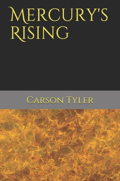 Cover for Carson Tyler · Mercury's Rising (Paperback Book) (2020)