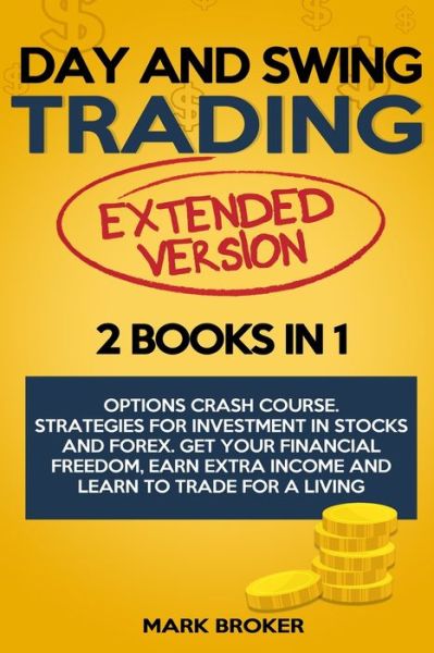 Cover for Broker · Day and Swing Trading (Paperback Book) (2020)