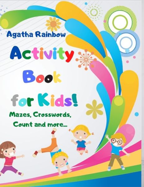 Cover for Agatha Rainbow · Activity Book for Kids! (Paperback Book) (2020)